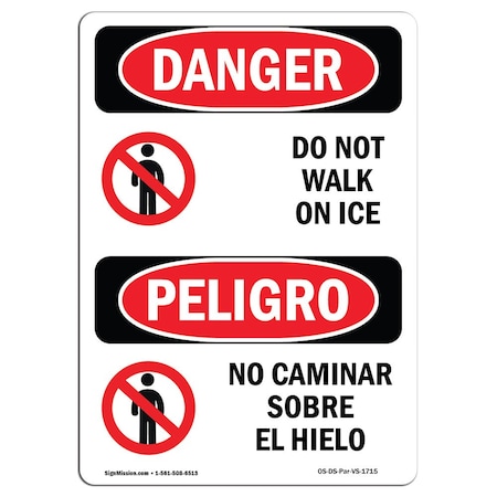 Signmission OSHA Sign, Do Not Walk On Ice Bilingual, 18in X 12in Aluminum, 12" W, 18" L, Bilingual Spanish OS-DS-A-1218-VS-1715